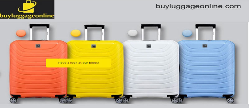 Get High Quality Bags -  Make your Journey Comfortable and Memorable